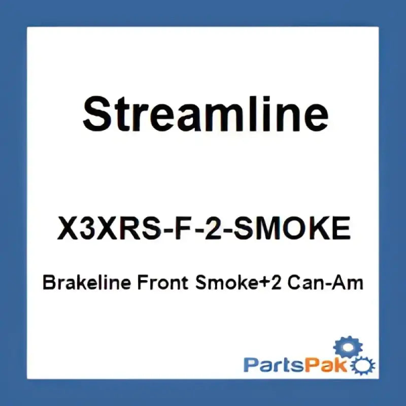 X3XRS-F-2-SMOKE Streamline Brakeline Front Smoke+2 Can-Am wps-170-0233